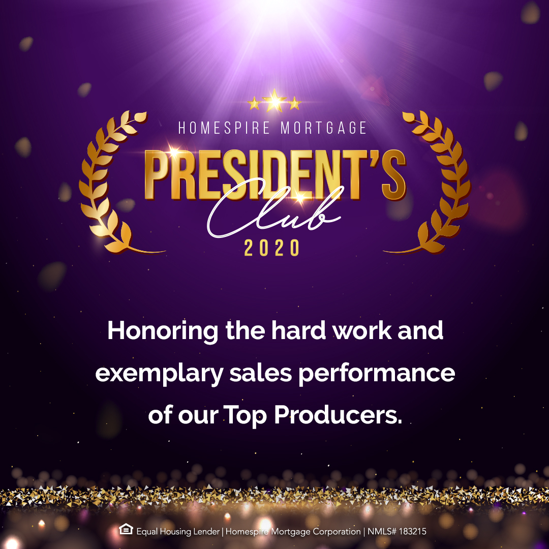 Homespire Mortgage Celebrates 2020 President's Club Honorees - Homespire  Mortgage